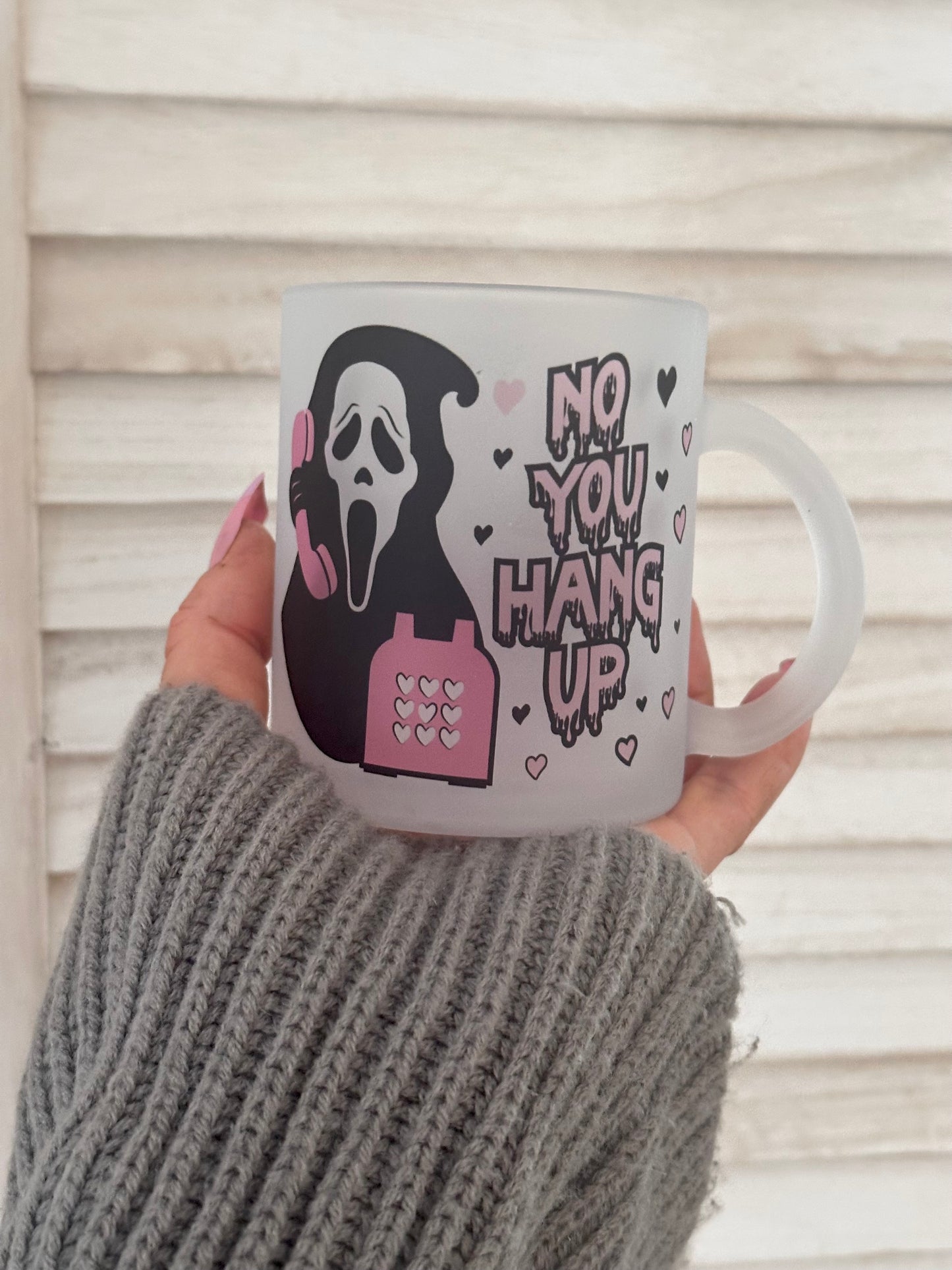 ‘No You Hang Up’ Frosted Mug