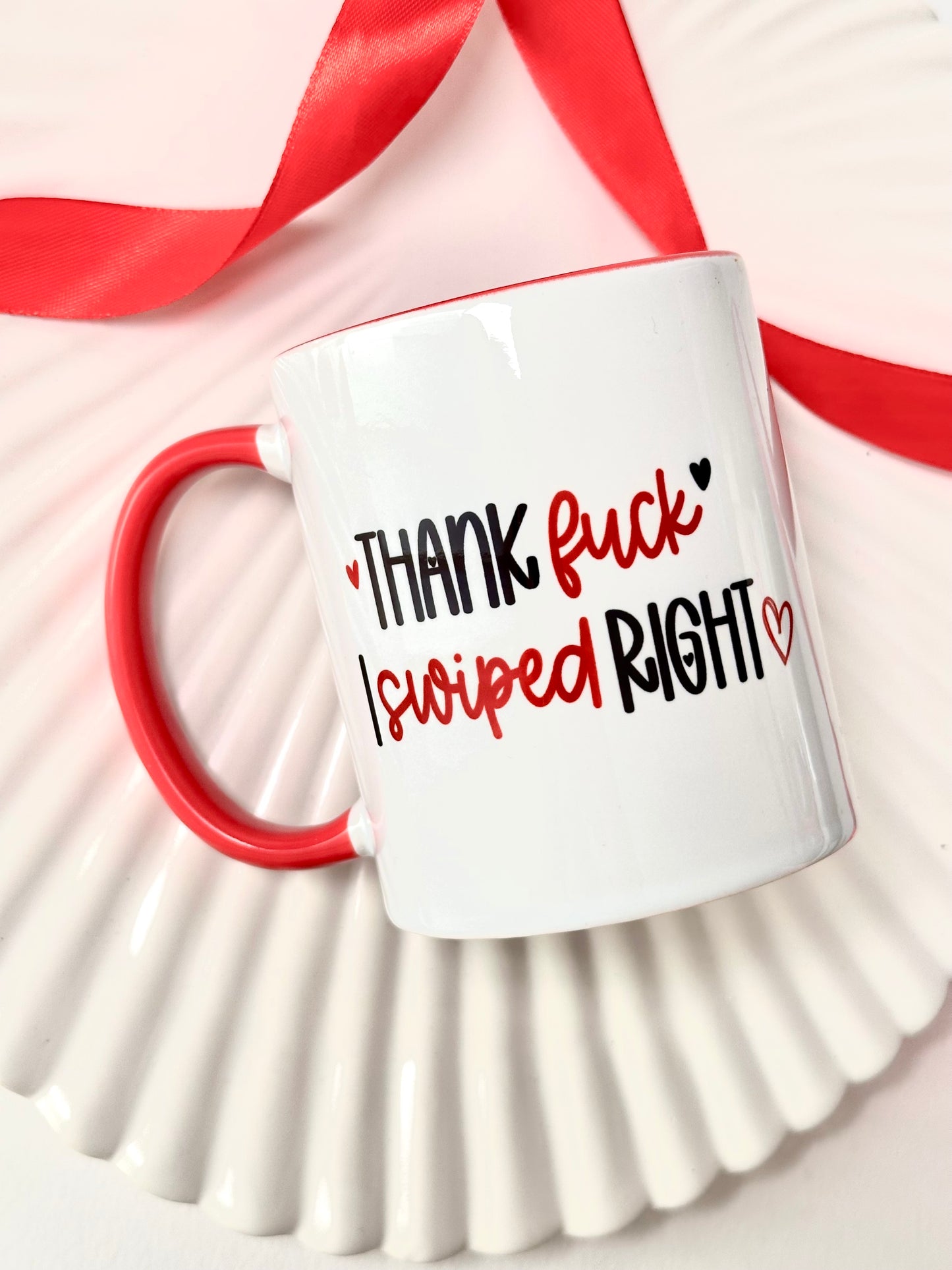 'Thank F^^k I Swiped Right' Red Handle Mug