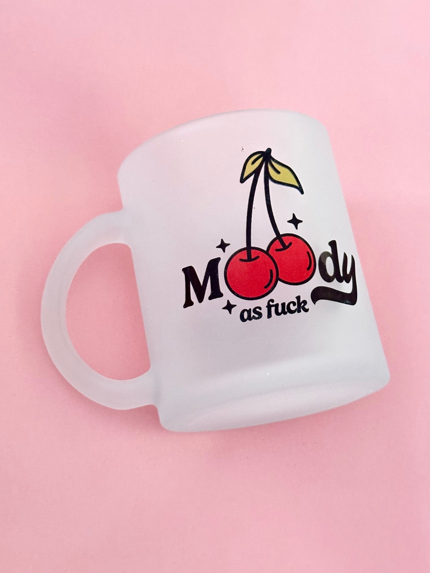 Moody as F**k Cherry Print Frosted Glass Mug