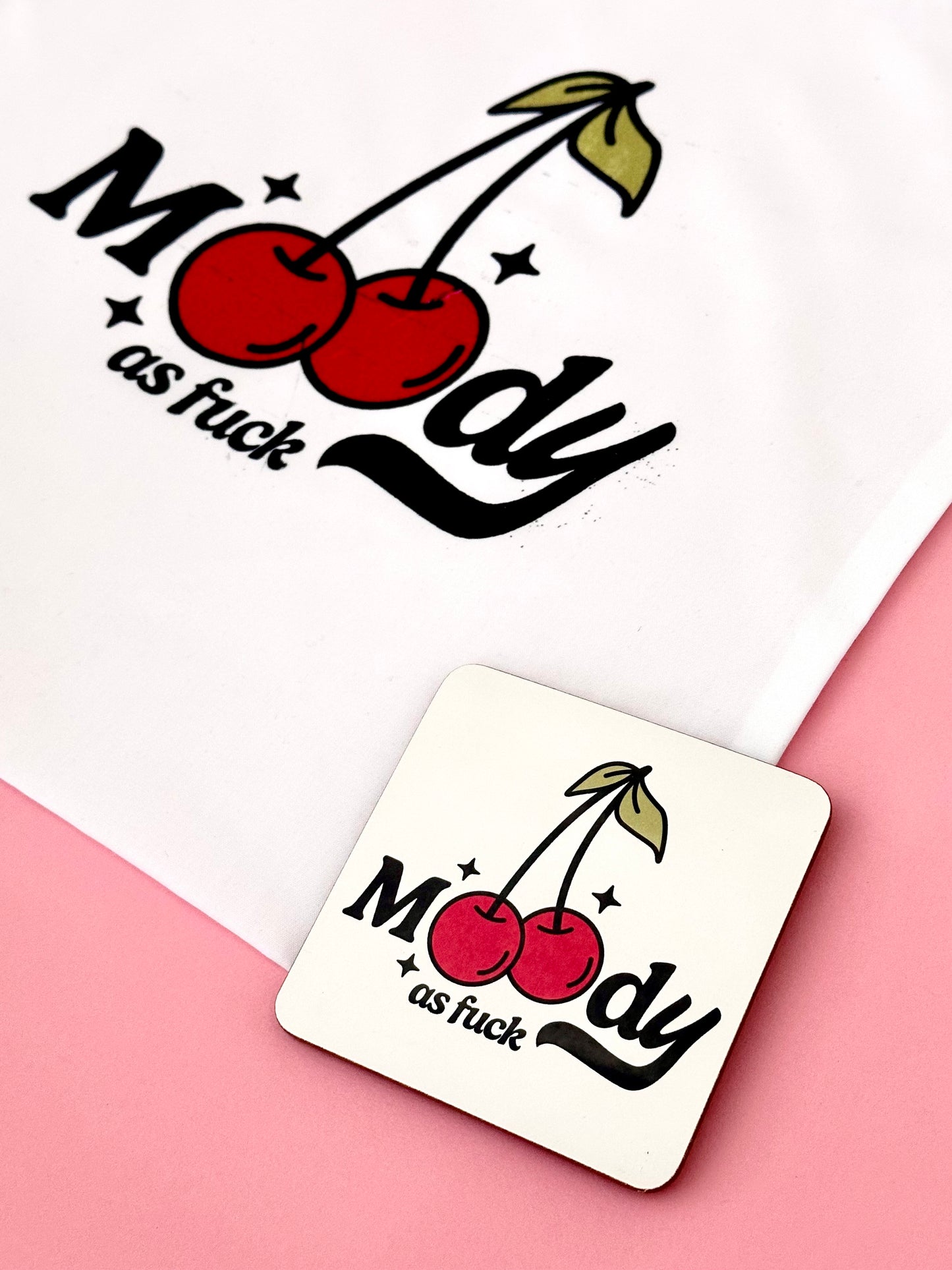 'Moody As F**K' Cherry Coaster
