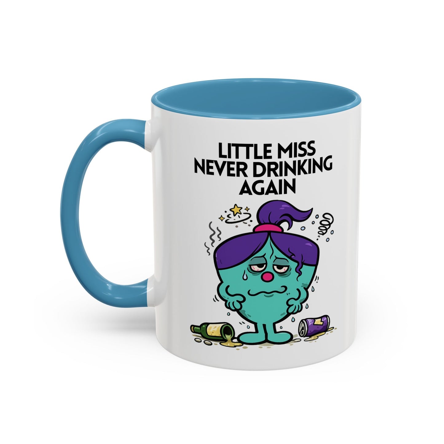 Novelty 'Little Miss Never Drinking Again' Novelty Funny Gift Mug 11oz