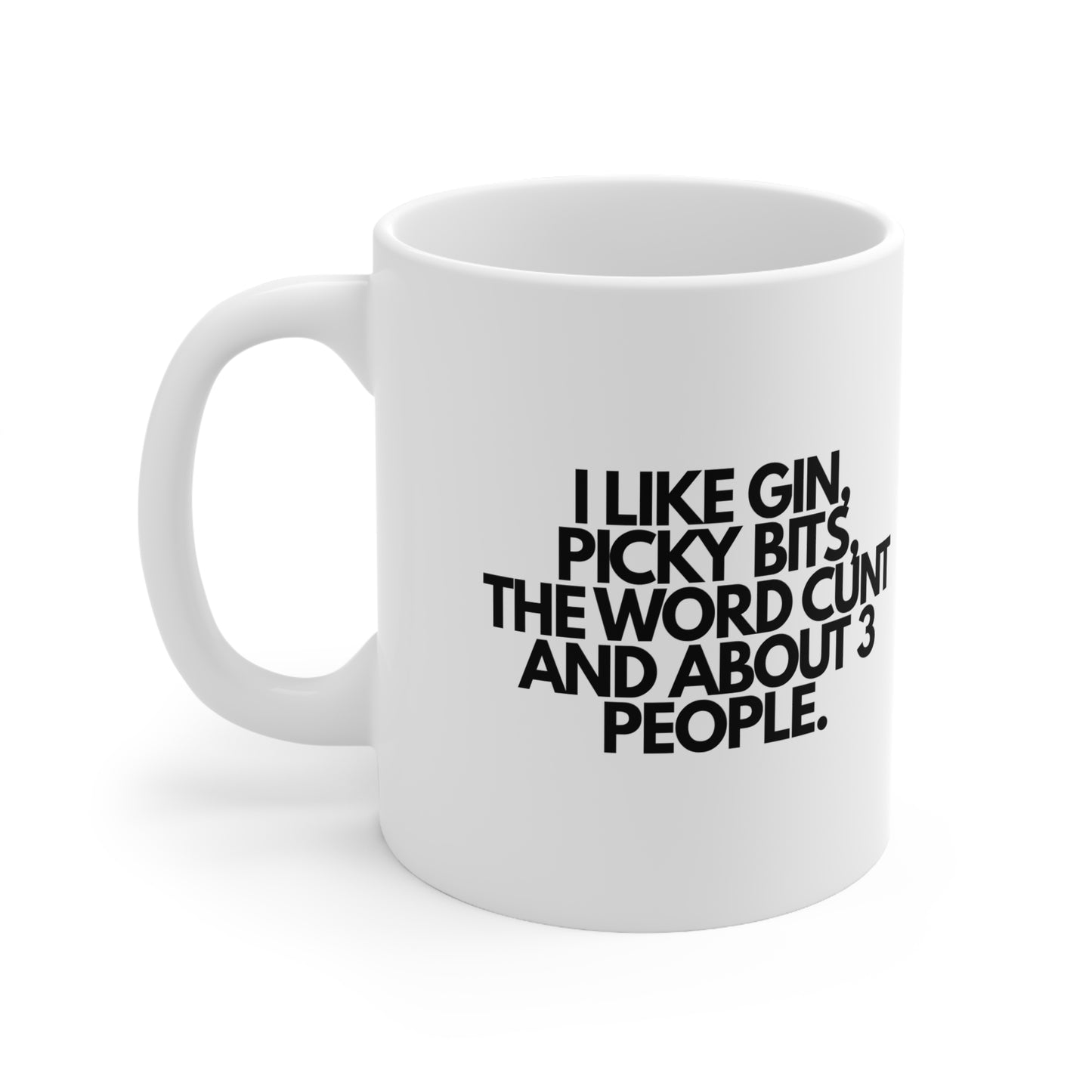 I Like Gin, Picky Bits, The Word C**t & About 3 People Novelty Mug
