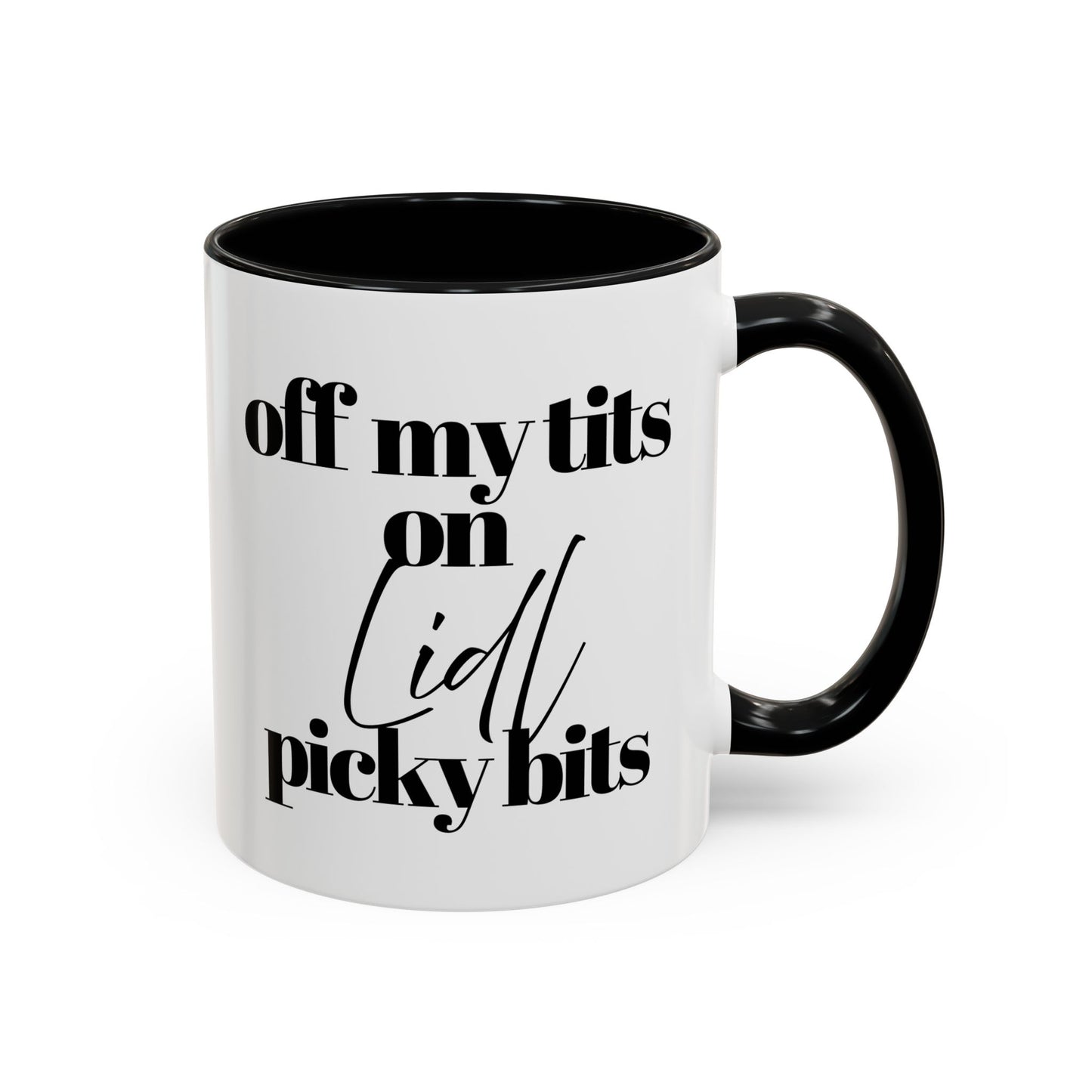 Off My Tits on LIDL PICKY BITS Novelty Funny Mug 6 Colours
