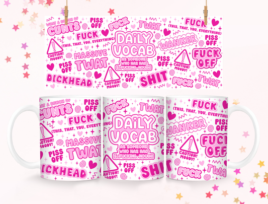 Pink Sweary Novelty 11oz Mug