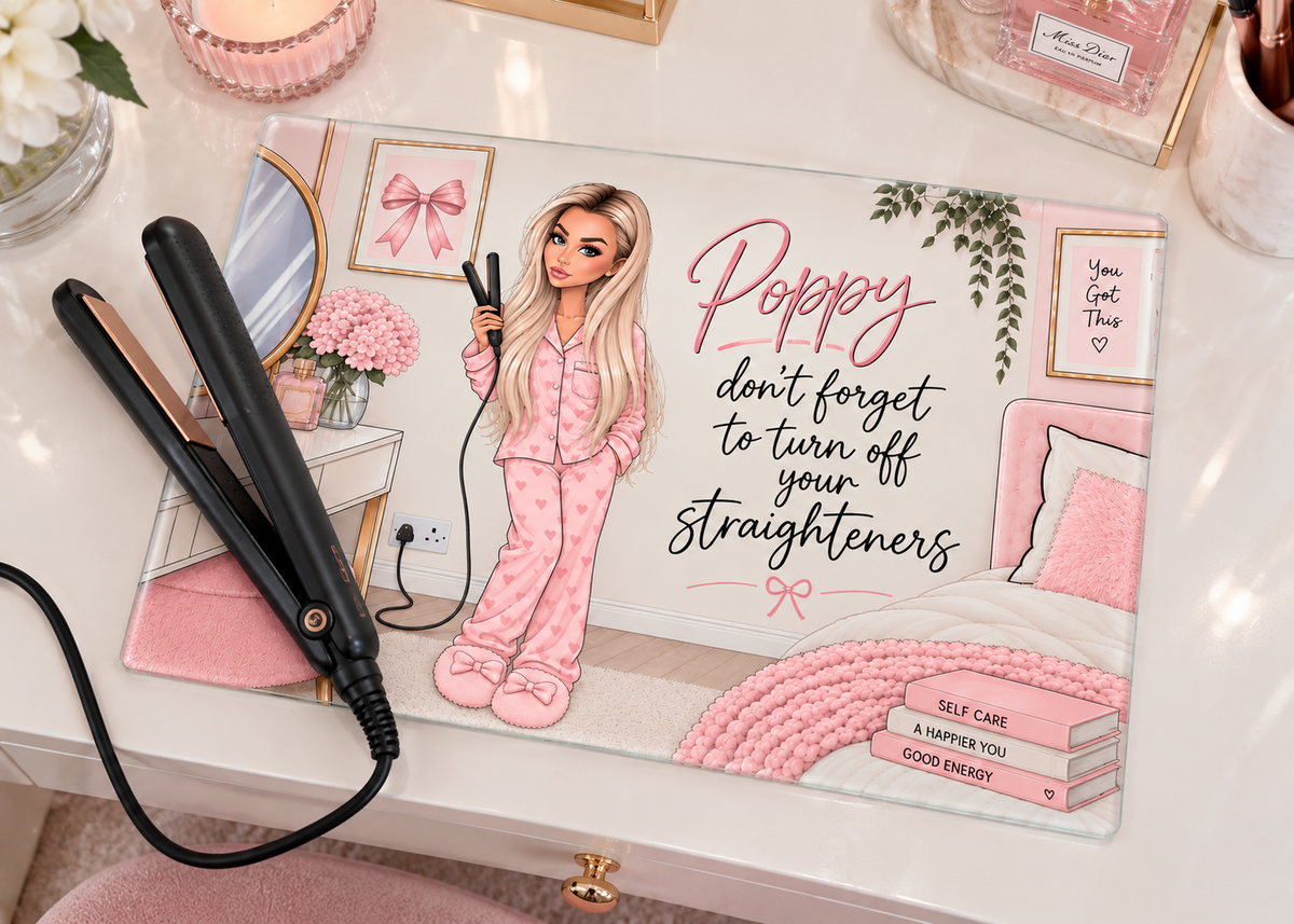 Personalised Girly Novelty 'Don't Forget To Turn Off You're Straighteners' Temper Glass Board
