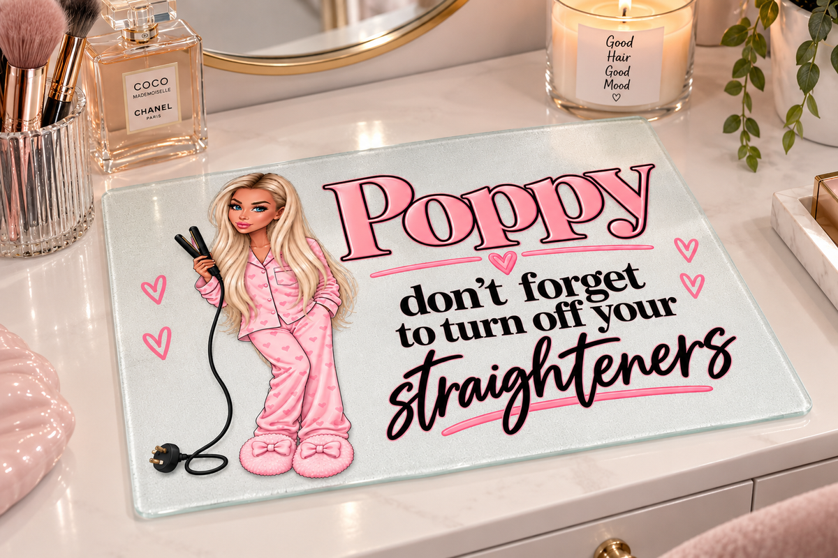 Personalised Novelty Girl 'Don't Forget To Turn Off You're Straighteners' Temper Glass Board