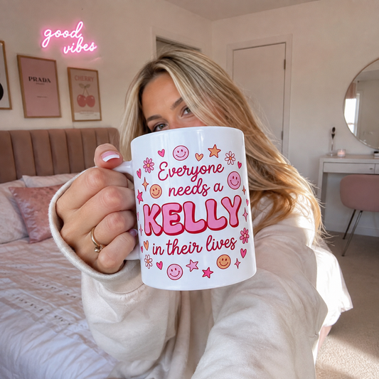 Personalised Pink 'Everyone Needs A (Name) In Their Lives Mug 11oz