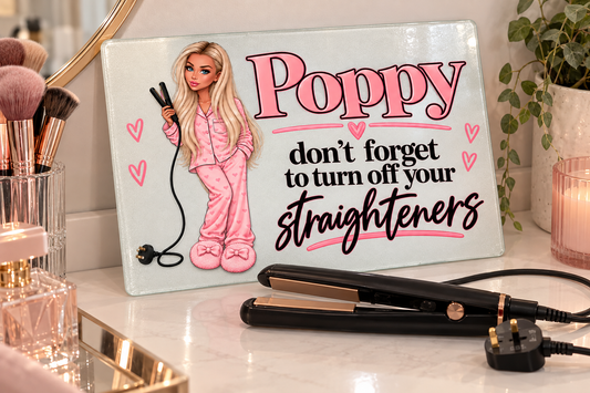 Personalised Novelty Girl 'Don't Forget To Turn Off You're Straighteners' Temper Glass Board