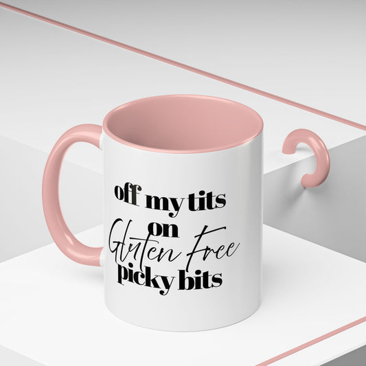 Off My Tits on GLUTEN FREE Picky Bits Novelty Funny Mug 5 Colours