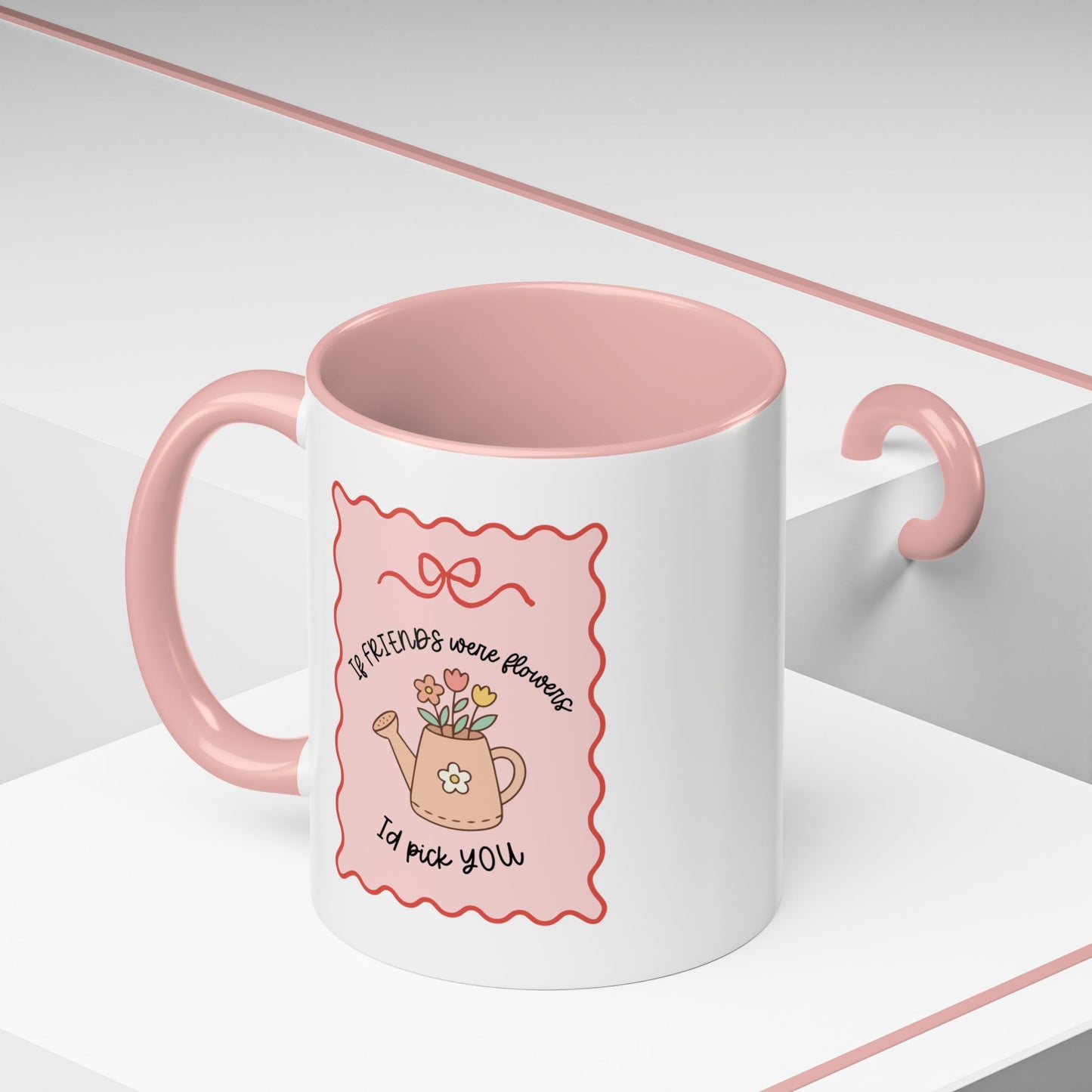 'If Friends Were Flowers, Id Pick You' Cute Thoughtful Gift Mug / Coaster