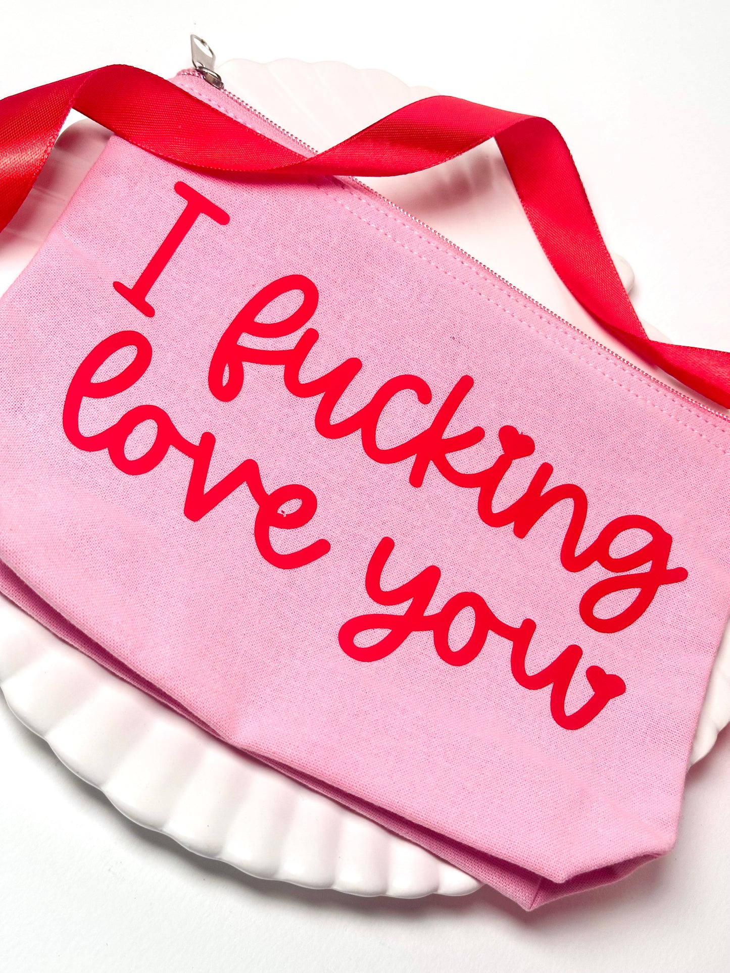 'I F**king Love You' Pink Zip Pouch