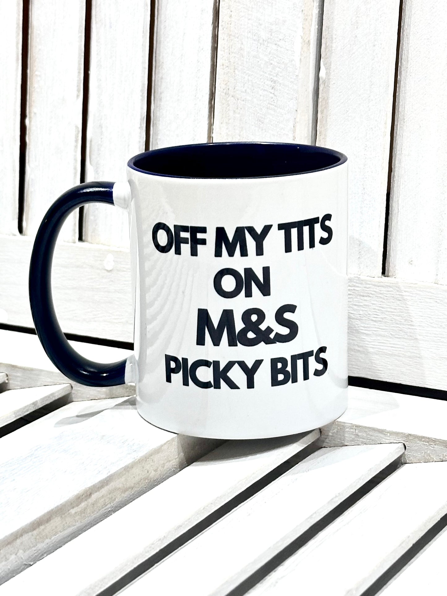 Off My Tits on M&S Picky Bits Novelty Funny Mug 3 Colours