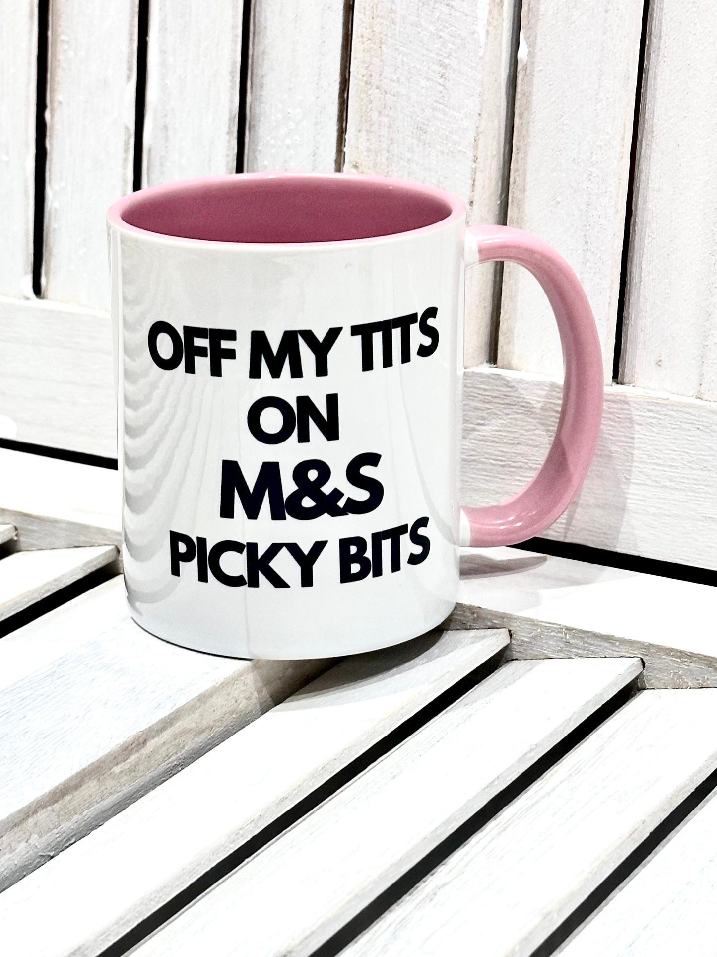 Off My Tits on M&S Picky Bits Novelty Funny Mug 3 Colours