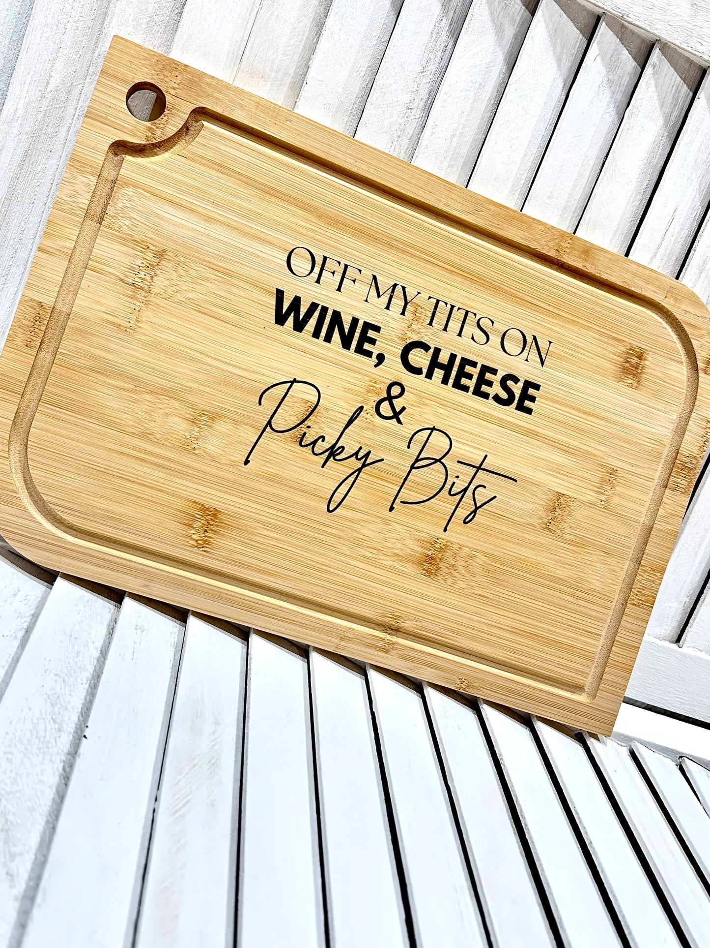 Off My Tits on Wine, Cheese & Picky Bits' Bamboo Chopping Board