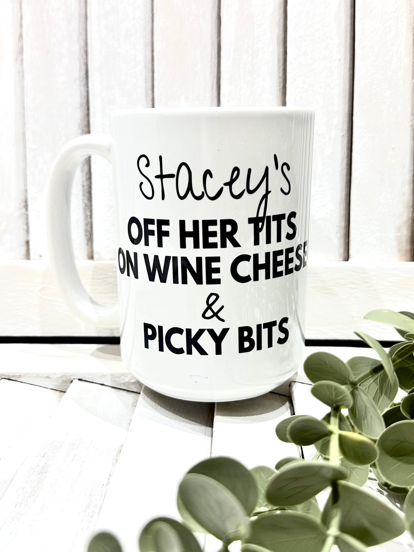 Personalised Off Her Tits on Wine, Cheese & Picky Bits Novelty Funny Mug