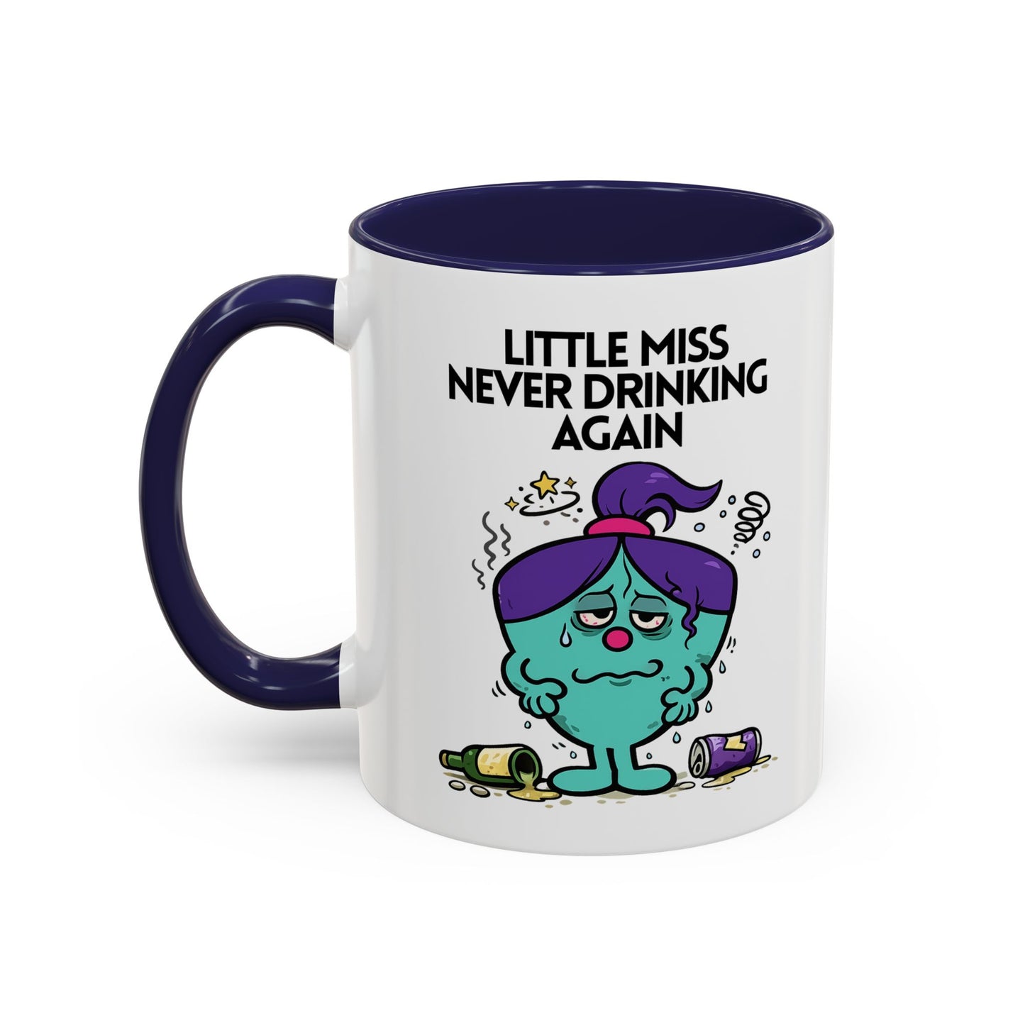 Novelty 'Little Miss Never Drinking Again' Novelty Funny Gift Mug 11oz