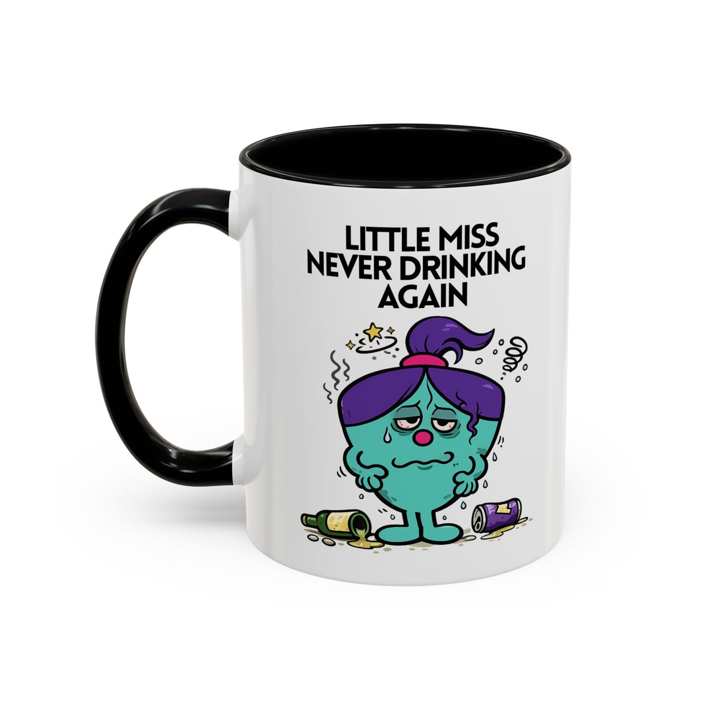 Novelty 'Little Miss Never Drinking Again' Novelty Funny Gift Mug 11oz