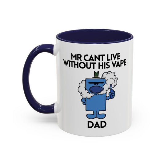 Personalised Novelty Mr. Cant Live Without His Vape Character Mug 11oz