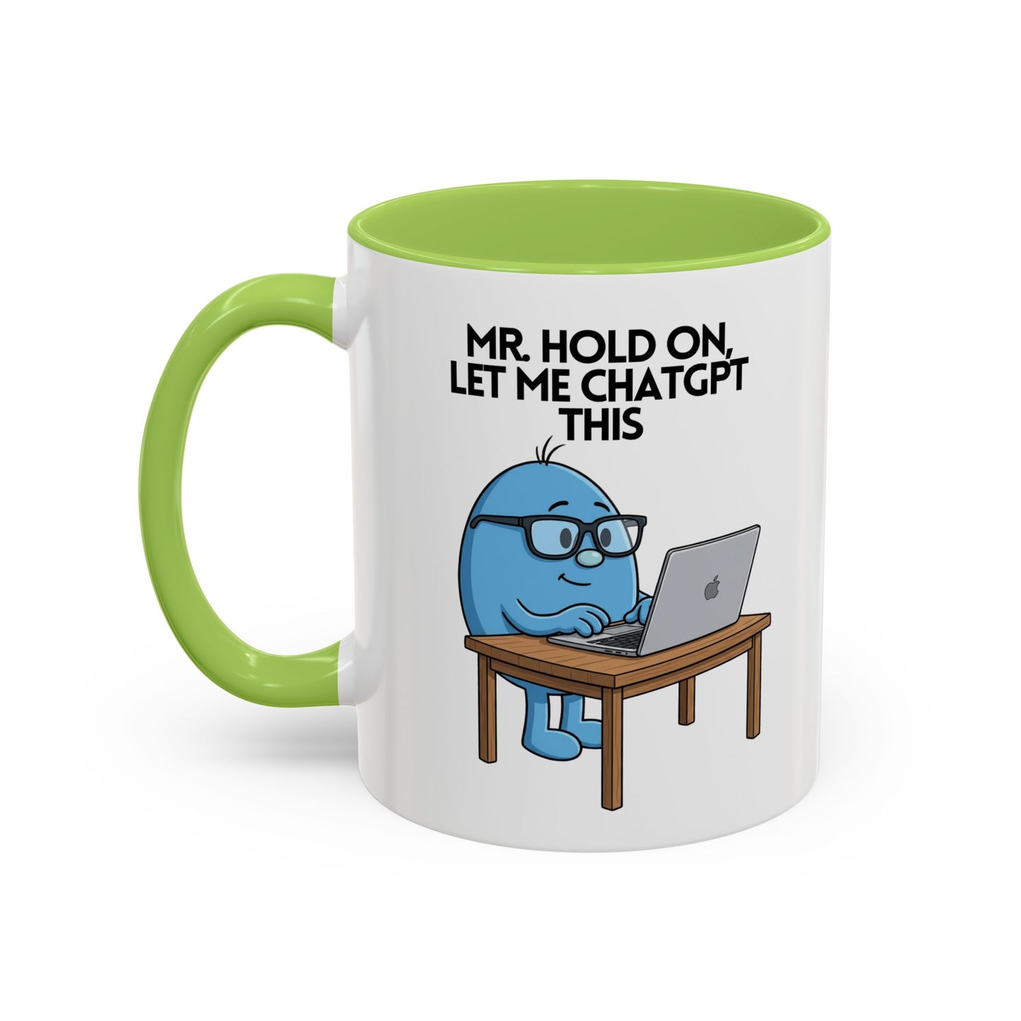 Novelty Mr or Miss 'Hold On, Let Me ChatGPT This' Character Mug / Coaster