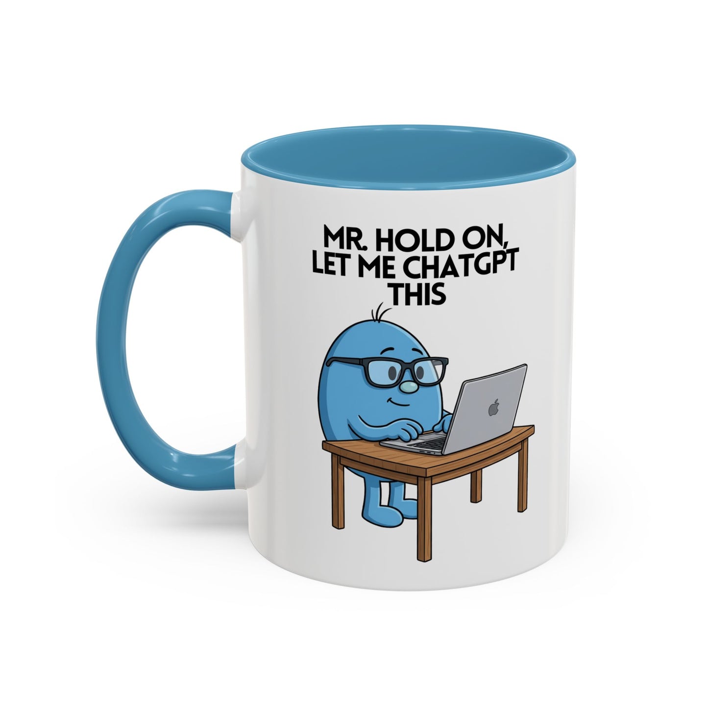 Novelty Mr or Miss 'Hold On, Let Me ChatGPT This' Character Mug / Coaster