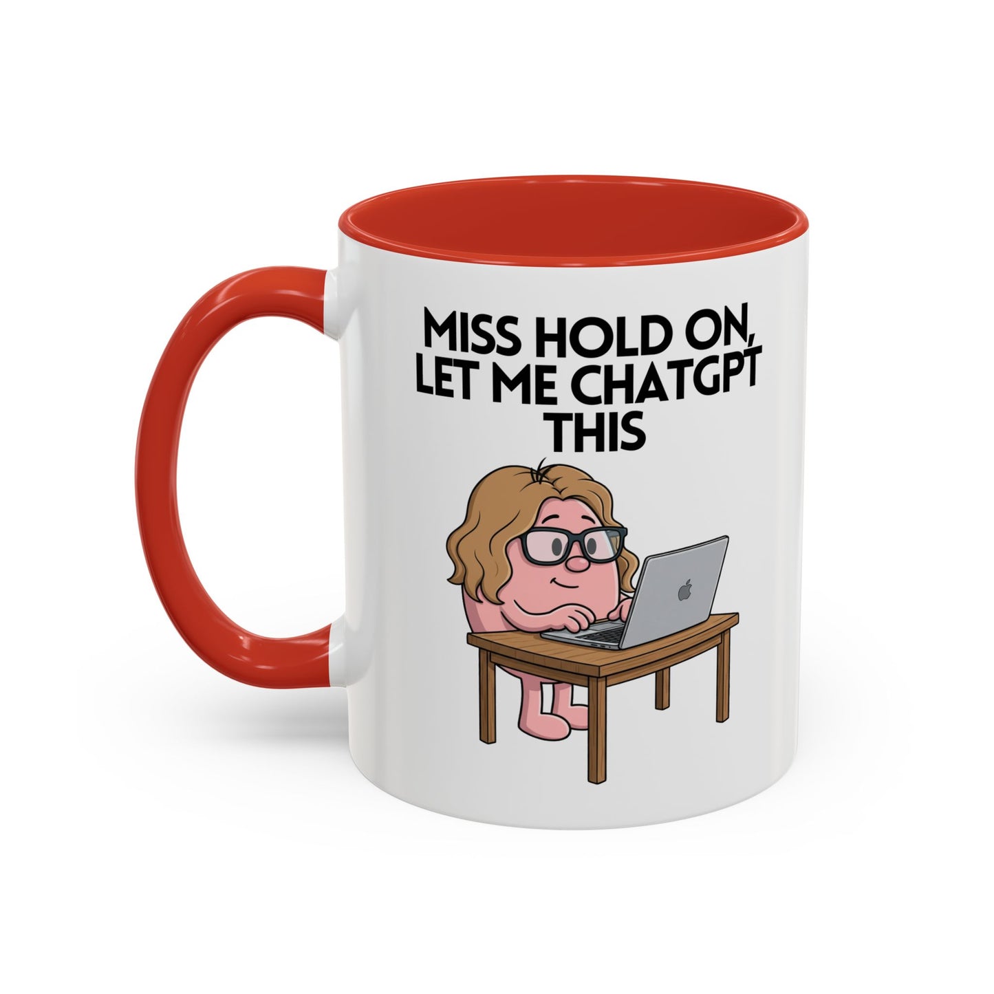 Novelty Mr or Miss 'Hold On, Let Me ChatGPT This' Character Mug / Coaster