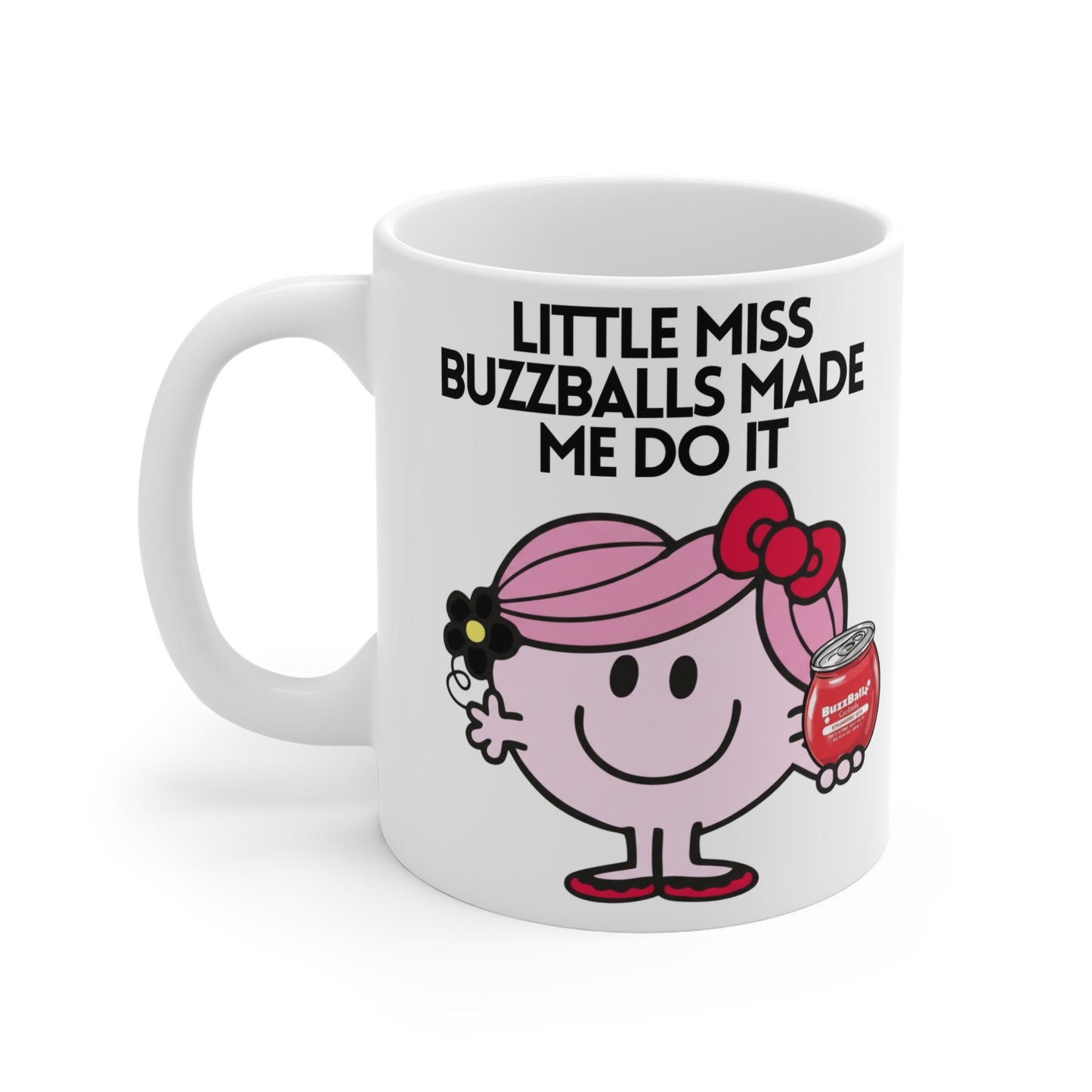 Novelty Little Miss ' Buzzballs Made Me Do It' Character Mug 11oz