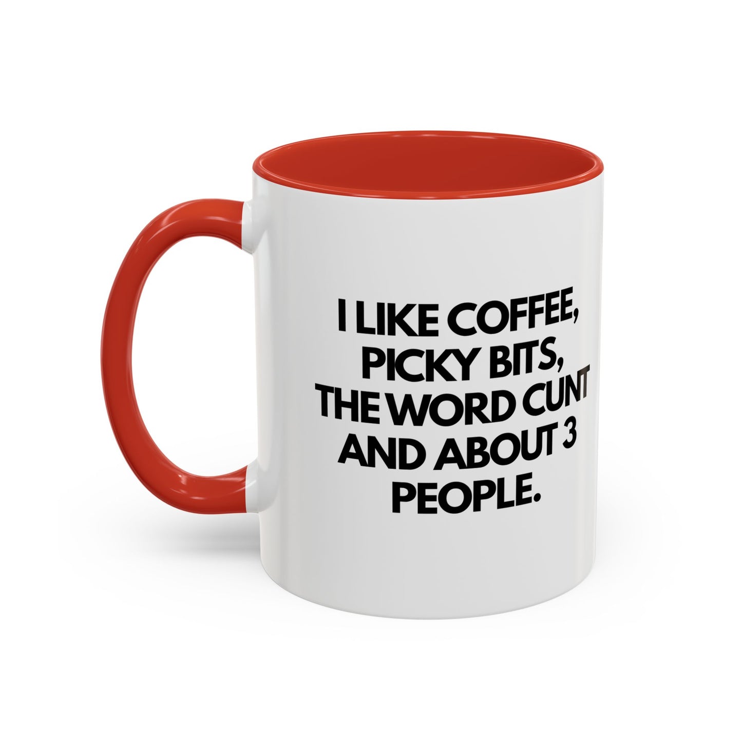 I Like Coffee, Picky Bits, The Word C**t & About 3 People Novelty Mug