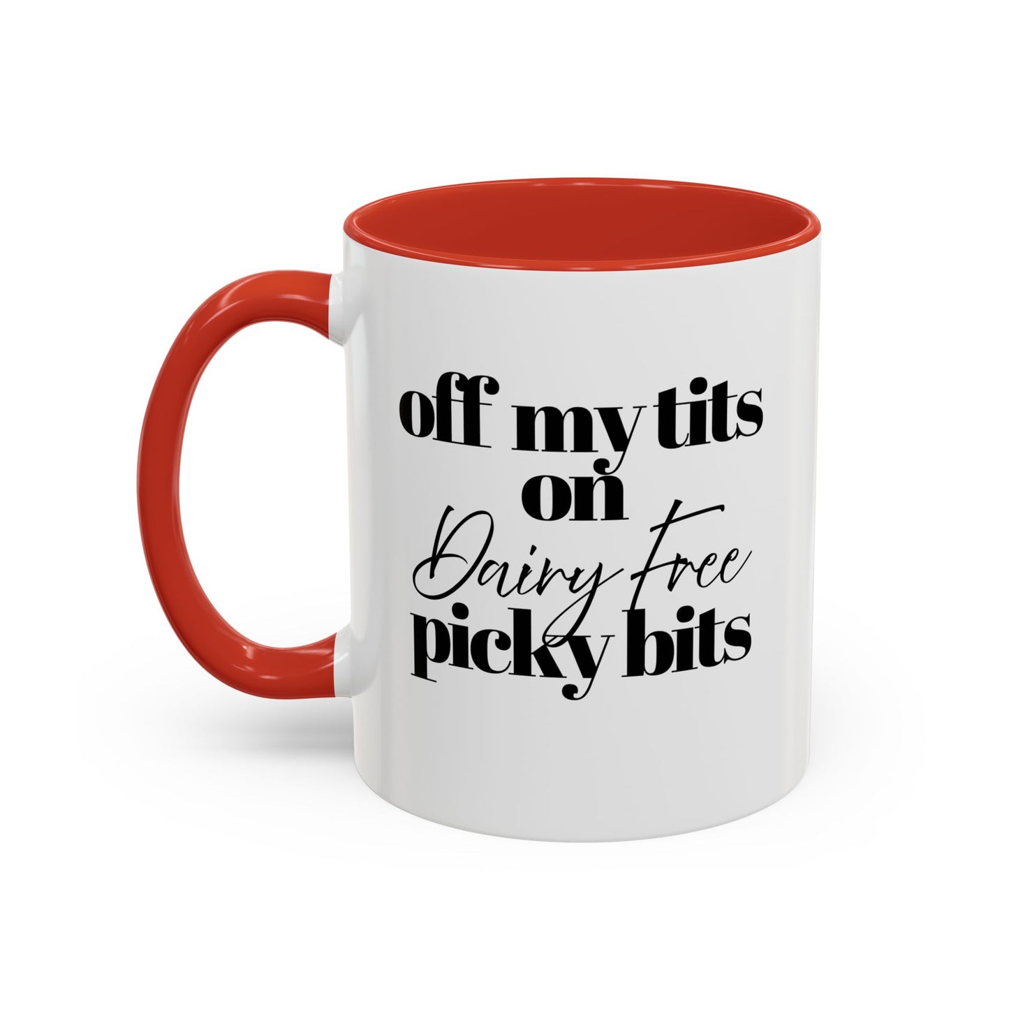 Off My Tits on DAIRY FREE Picky Bits Novelty Funny Mug 5 Colours