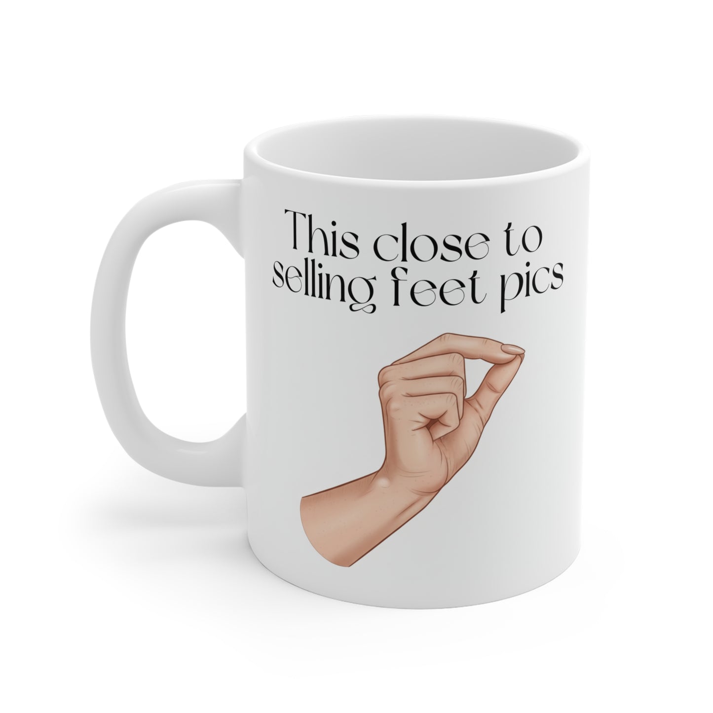 Novelty Womens 'This Close to Selling Feet Pics' Funny Mug / Coaster