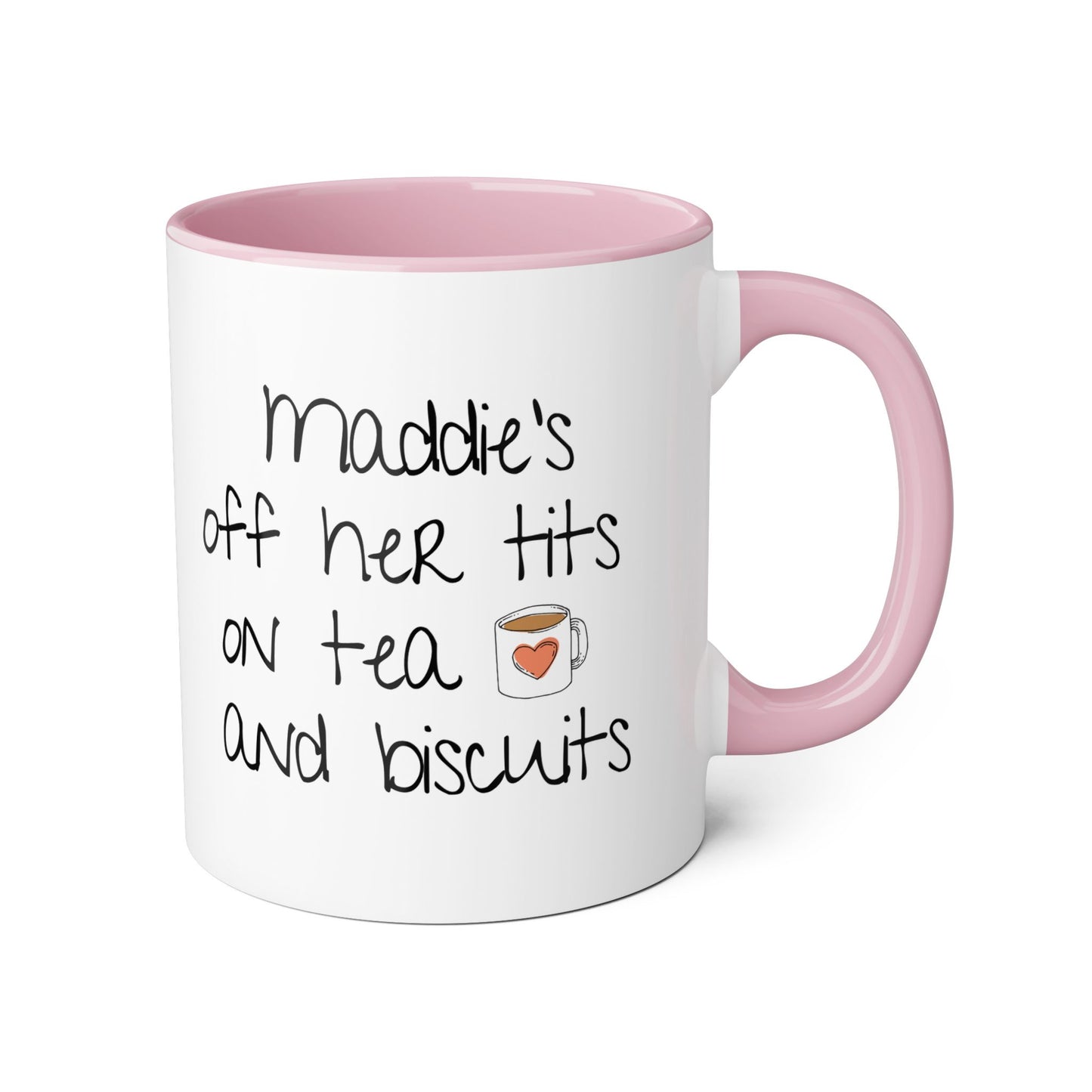 Personalised ' Off Her Tits, On Tea & Biscuits' Novelty Humour Mug