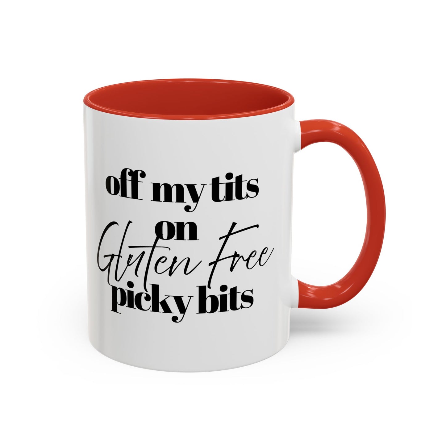 Off My Tits on GLUTEN FREE Picky Bits Novelty Funny Mug 5 Colours
