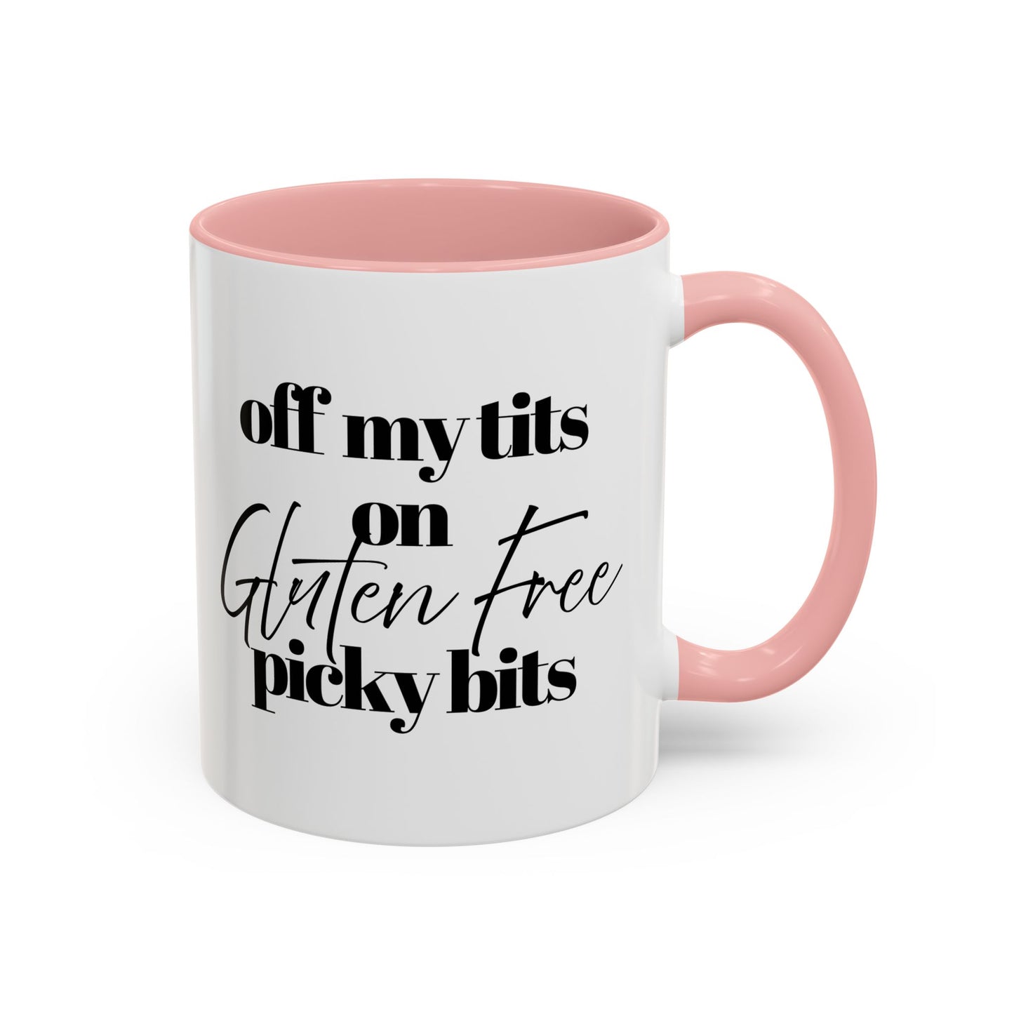 Off My Tits on GLUTEN FREE Picky Bits Novelty Funny Mug 5 Colours