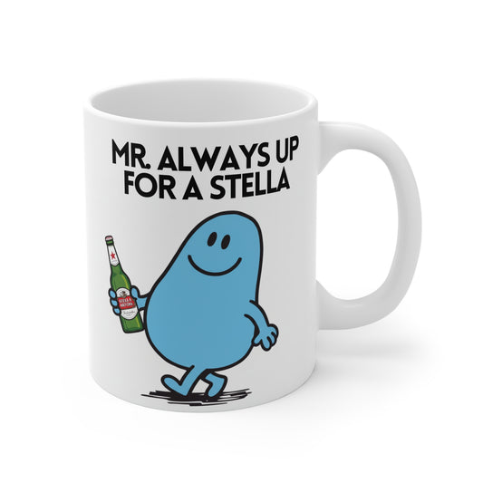 Novelty Mr Always Up For a Stella Character Mug / Coaster