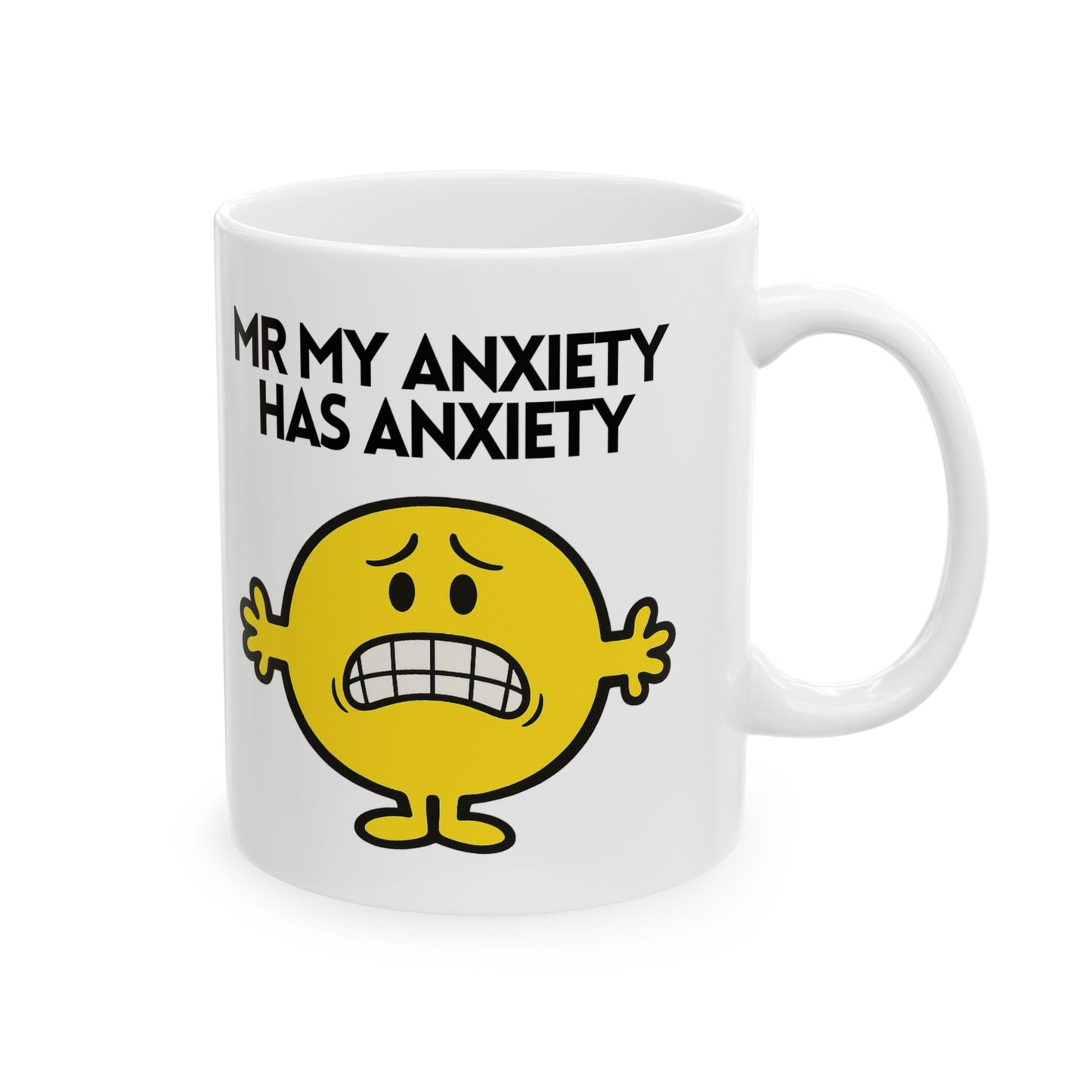 Novelty Mr My Anxiety Has Anxiety Novelty Funny Gift Mug 11oz