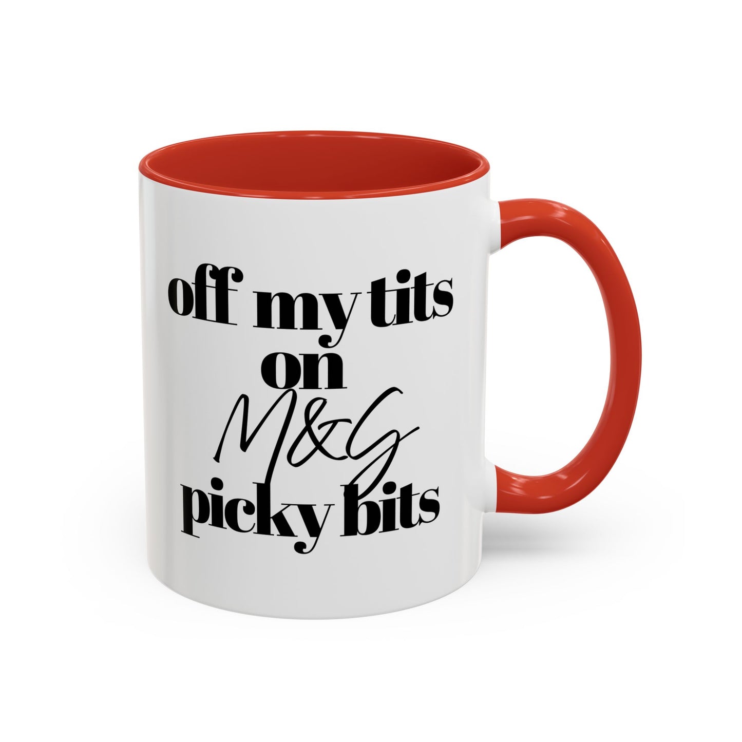 Off My Tits on M&S PICKY BITS Novelty Funny Mug 6 Colours