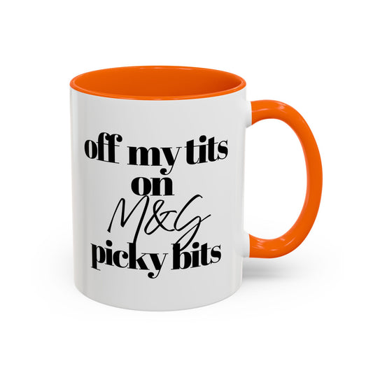 Off My Tits on M&S PICKY BITS Novelty Funny Mug 6 Colours