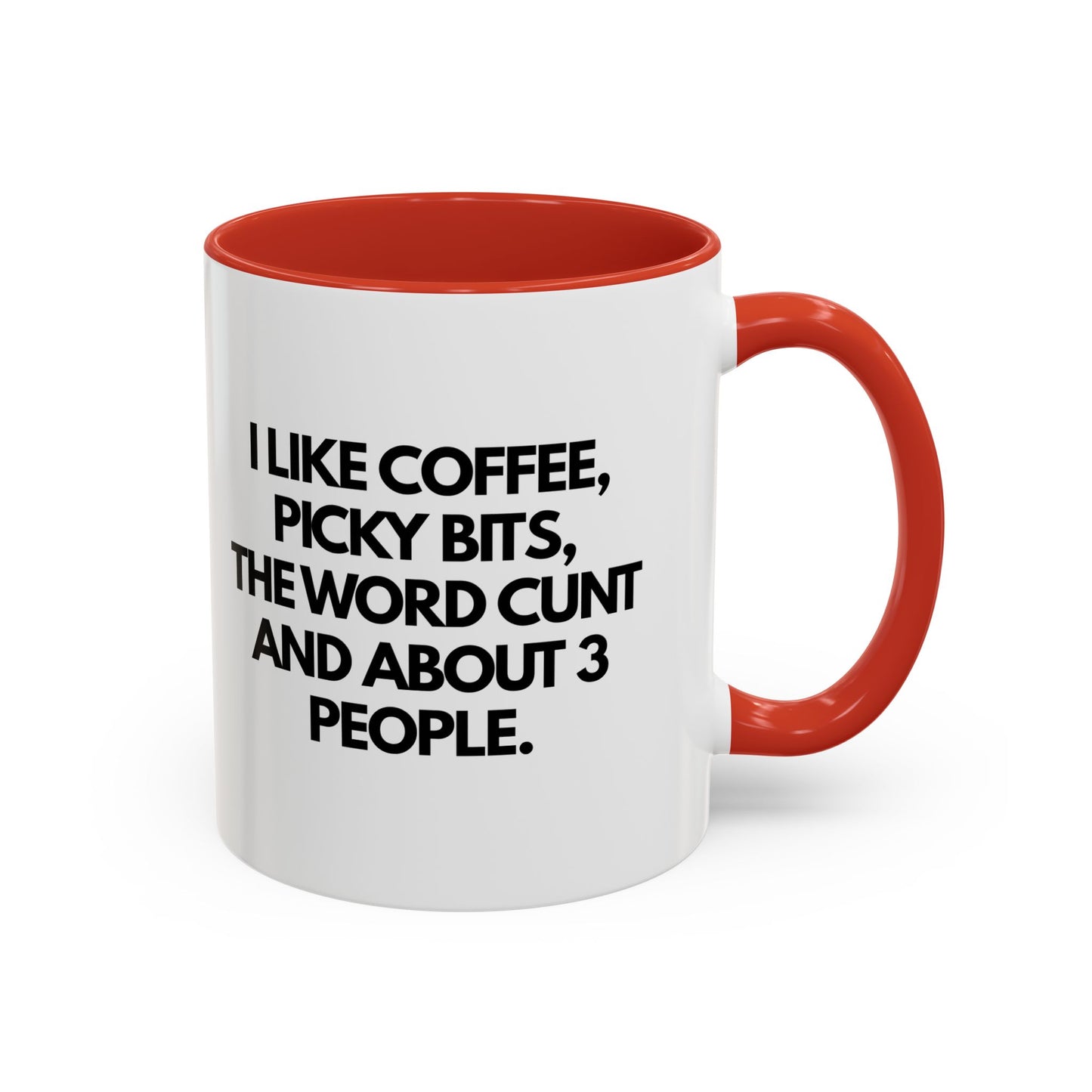 I Like Coffee, Picky Bits, The Word C**t & About 3 People Novelty Mug