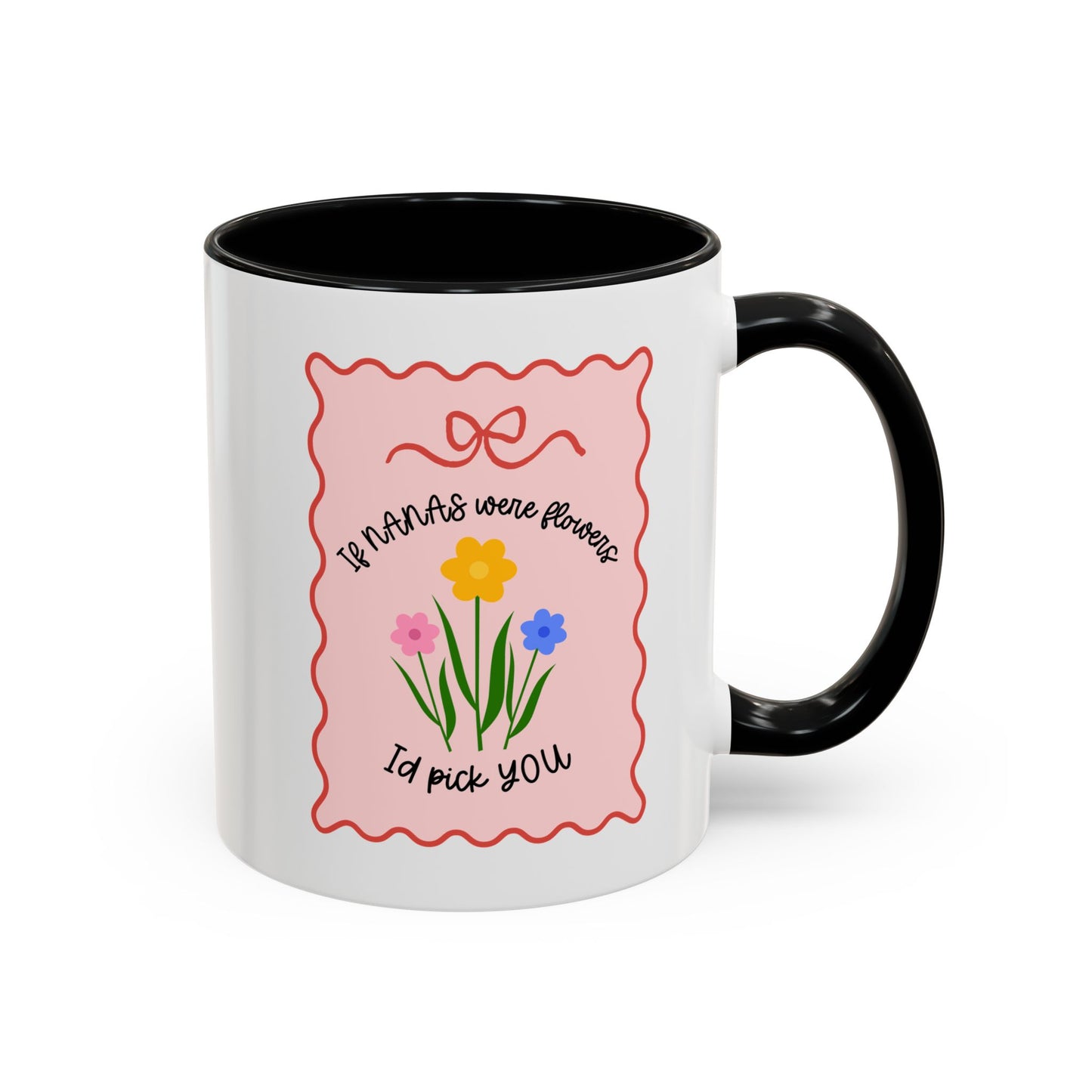 'If Nanas Were Flowers, Id Pick You' Cute Thoughtful Gift Mug / Coaster