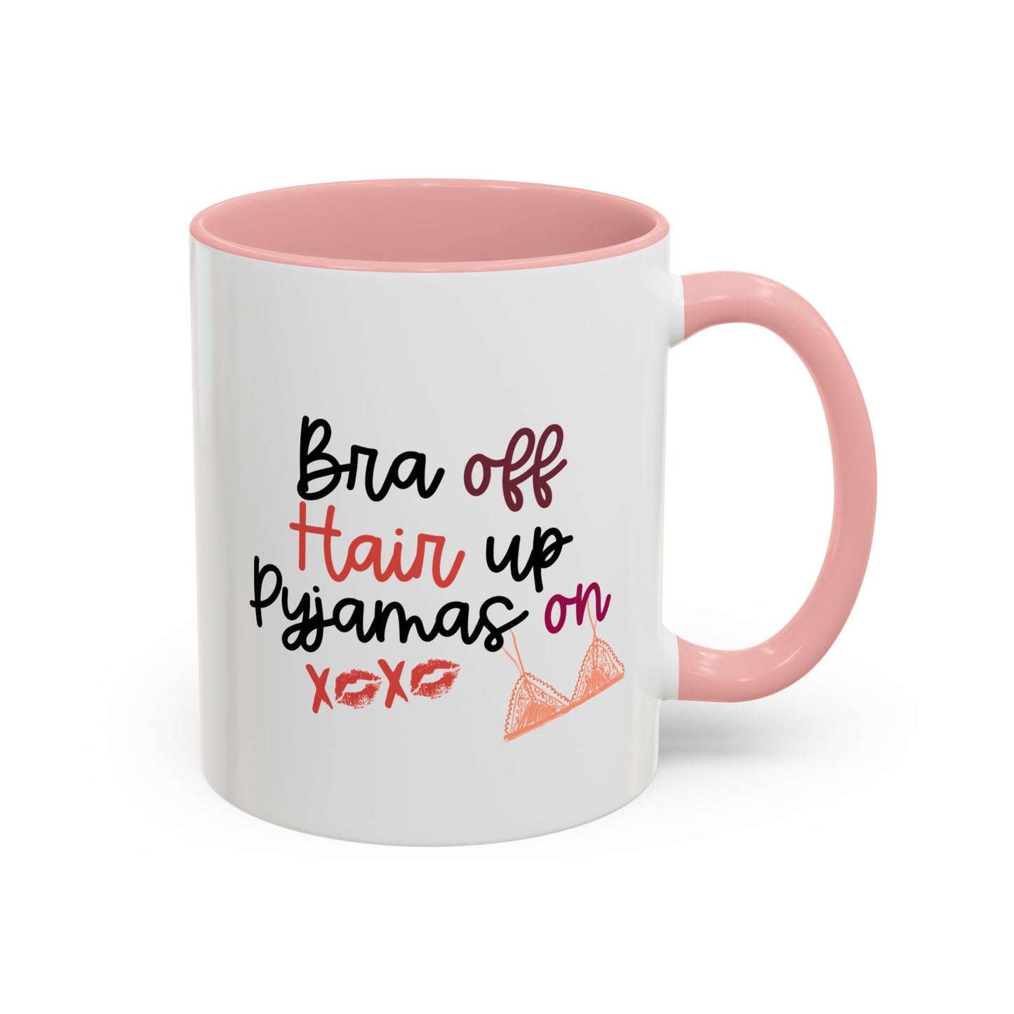 'Hair up, Bra Off, Pyjamas On' Cute Gift Mug / Coaster
