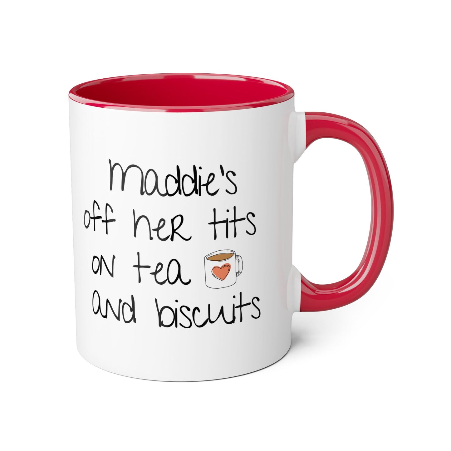 Personalised ' Off Her Tits, On Tea & Biscuits' Novelty Humour Mug