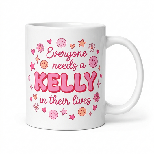 Personalised Pink 'Everyone Needs A (Name) In Their Lives Mug 11oz